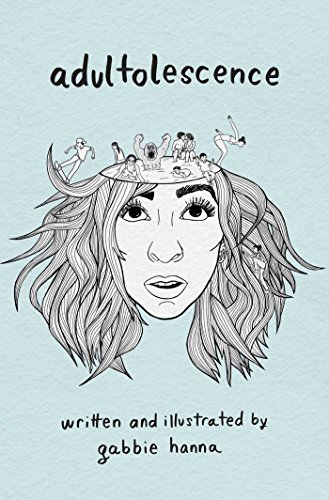 Gabbie Hanna/Adultolescence
