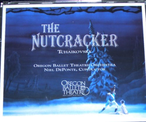 Tchaikovsky Niel DePonte Oregon Ballet Theatre Orc/Tchaikovsky: The Nutcracker