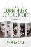 Andrea Cale The Corn Husk Experiment 