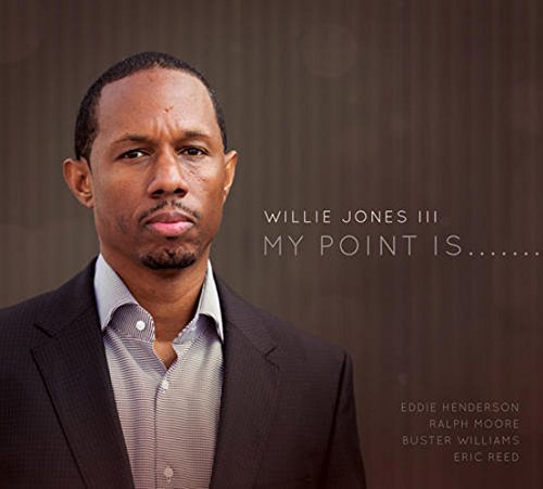 Willie Jones III/My Point Is