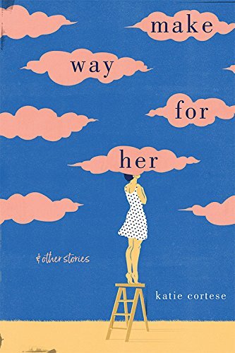 Katie Cortese/Make Way for Her