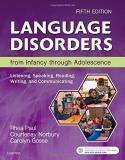 Rhea Paul Language Disorders From Infancy Through Adolescenc Listening Speaking Reading Writing And Commun 0005 Edition; 