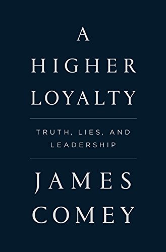 James Comey/A Higher Loyalty