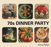 Anna Pallai 70s Dinner Party Uk 