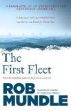 Rob Mundle The First Fleet 