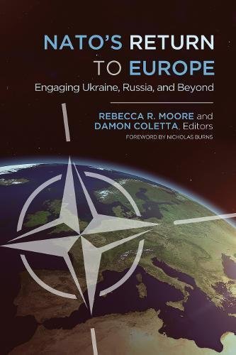Rebecca R. Moore/NATO's Return to Europe@ Engaging Ukraine, Russia, and Beyond