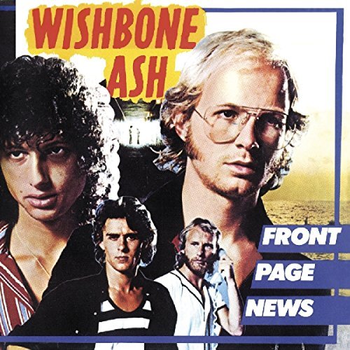 Wishbone Ash/Front Page News@Import-Nld