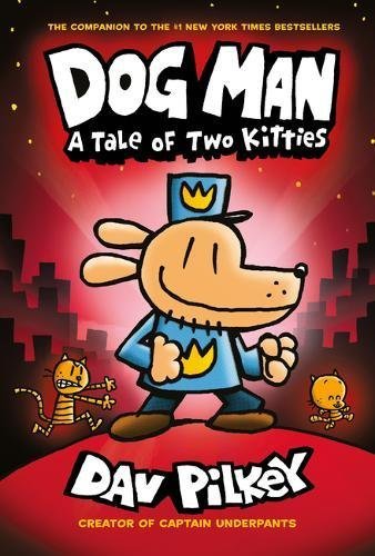 Dav Pilkey/Dog Man #3@A Tale of Two Kitties