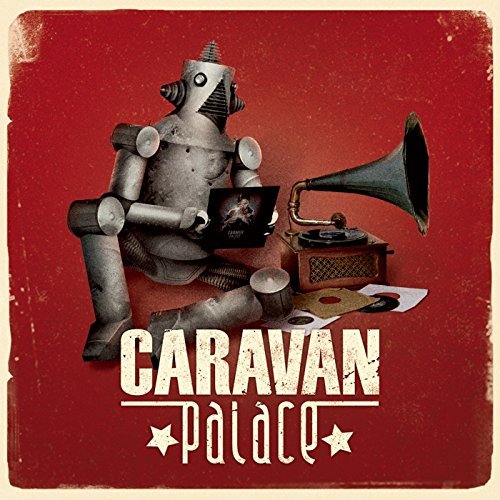 Caravan Palace/Caravan Palace