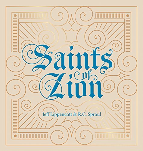R. C. Sproul Saints Of Zion 