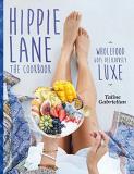 Taline Gabrielian Hippie Lane The Cookbook Wholefood Goes Deliciously Luxe 
