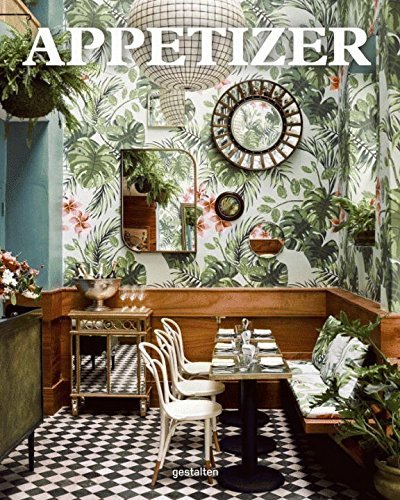 Gestalten Appetizer New Interiors For Restaurants And Caf?s 