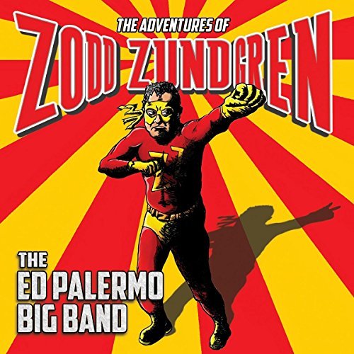 Ed Palermo/Adventures Of Zodd Zundgren
