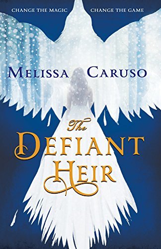 Melissa Caruso/The Defiant Heir