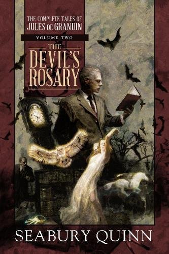Seabury Quinn The Devil's Rosary 2 The Complete Tales Of Jules De Grandin Volume Tw 
