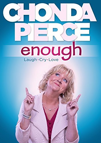 Chonda Pierce/Enough