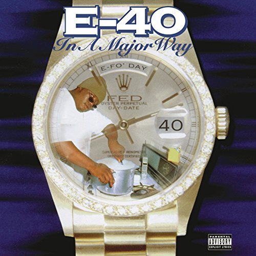 E-40/In A Major Way