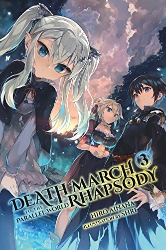 Hiro Ainana/Death March to the Parallel World Rhapsody 3@LIGHT NOVEL