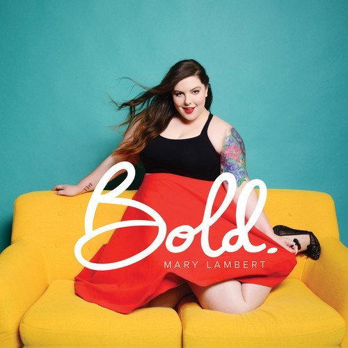 Mary Lambert/Bold