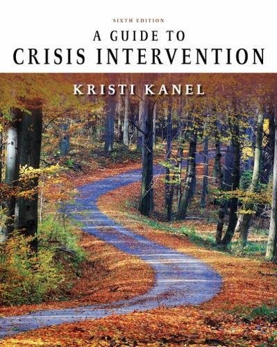 Kristi Kanel A Guide To Crisis Intervention 0006 Edition; 