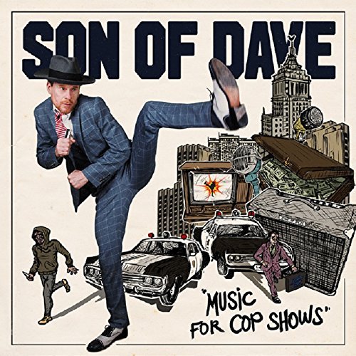 Son Of Dave/Music For Cop Shows