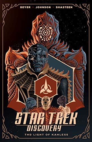 Mike Johnson/Star Trek@ Discovery - The Light of Kahless