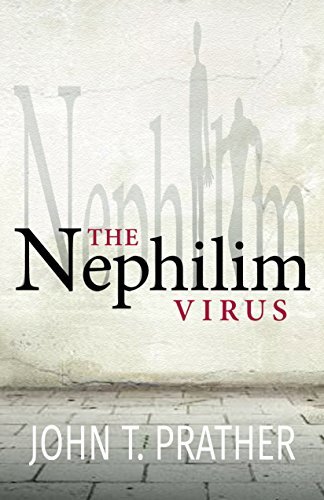 John T. Prather The Nephilim Virus 