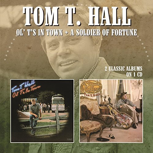 Tom T Hall/Ol Ts In Town / Soldier Of For