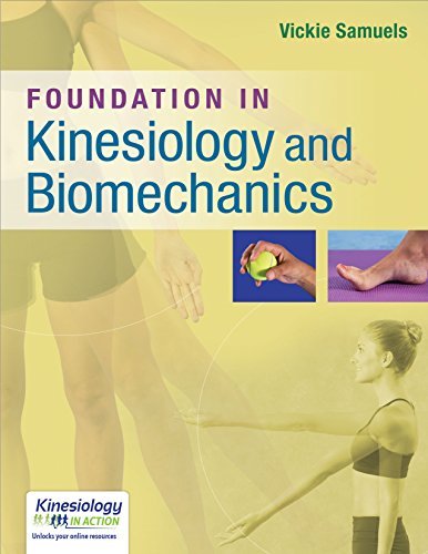 Vickie Samuels Foundations In Kinesiology And Biomechanics 