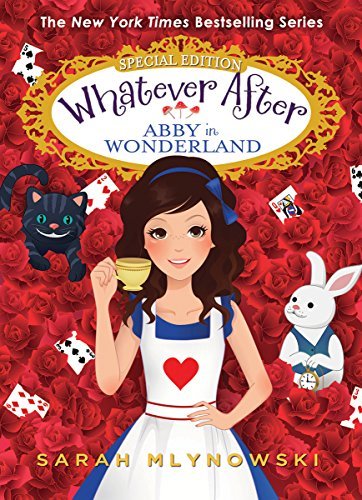Sarah Mlynowski/Abby in Wonderland (Whatever After Special Edition