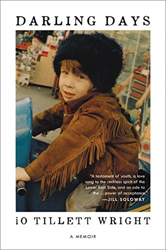 Io Tillett Wright/Darling Days@ A Memoir