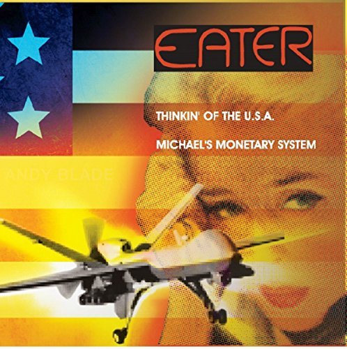 Eater/Thinkin Of The Usa / Michael's