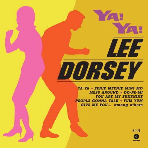 Lee Dorsey/Ya! Ya! + 3 Bonus Tracks@Import-Esp@Incl. Bonus Tracks/180gm/Lmtd