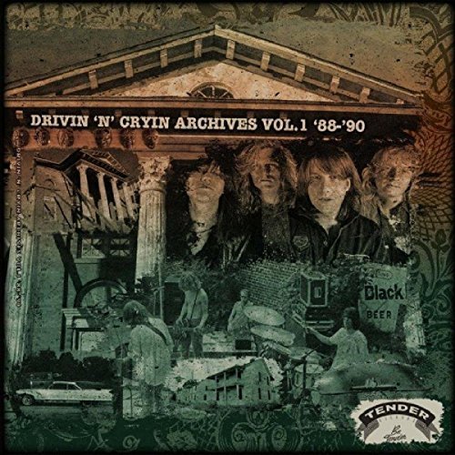 Drivin N Cryin/Archives Volume 1 88-90