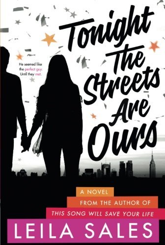 Leila Sales/Tonight the Streets Are Ours