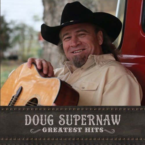 Doug Supernaw/Greatest Hits
