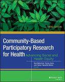 Nina Wallerstein Community Based Participatory Research For Health Advancing Social And Health Equity 0003 Edition; 