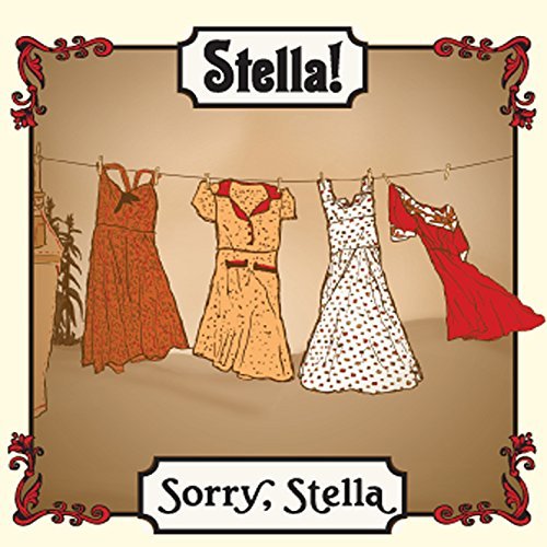 Stella!/Sorry Stella