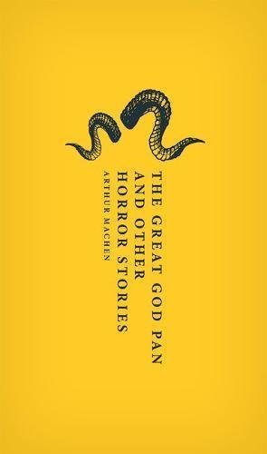 Arthur Machen/The Great God Pan and Other Horror Stories
