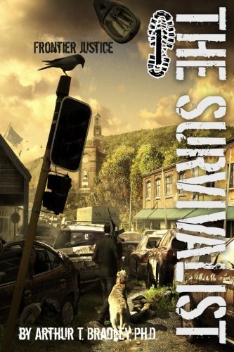 Arthur T. Bradley/The Survivalist