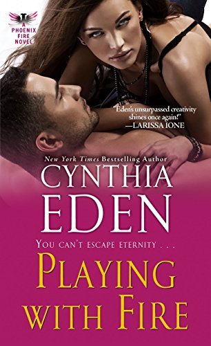 Cynthia Eden Playing With Fire 