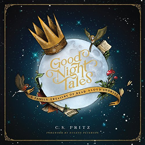C. S. Fritz Good Night Tales A Family Treasury Of Read Aloud Stories 
