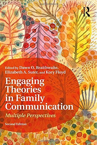 Dawn O. Braithwaite Engaging Theories In Family Communication Multiple Perspectives 0002 Edition; 
