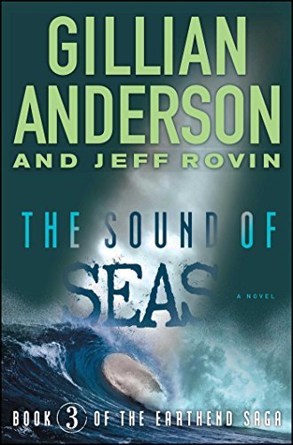Gillian Anderson/The Sound of Seas@ Book 3 of the Earthend Saga