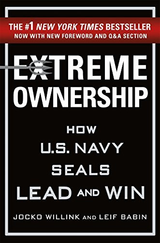 Jocko Willink/Extreme Ownership@How U.S. Navy Seals Lead and Win