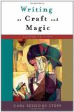 Carl Sessions Stepp Writing As Craft And Magic 0002 Edition;revised 