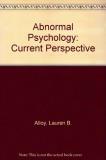 Lauren B. Alloy Abnormal Psychology Current Perspectives 0009 Edition; 