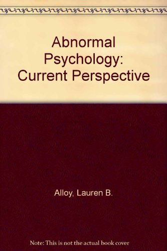 Lauren B. Alloy Abnormal Psychology Current Perspectives 0009 Edition; 