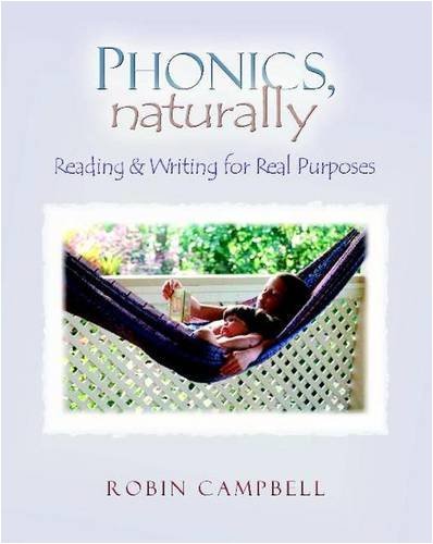 Robin Campbell Phonics Naturally Reading And Writing For Real Purposes 
