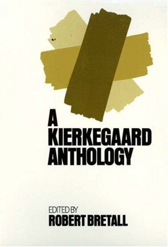 Robert Bretall/Kierkegaard Anthology